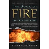 The Book of Fire: The Life-Givers