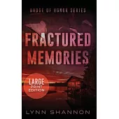 Fractured Memories: A Small-town Christian Romantic Suspense (Large Print)