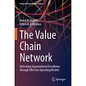 The Value Chain Network: Unlocking Organizational Excellence Through Effective Operating Models