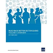 Build Back Better Sector Guides-Volume 1: Overview
