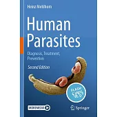 Human Parasites: Diagnosis, Treatment, Prevention