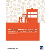 Build Back Better Sector Guides-Volume 5: Social Infrastructure