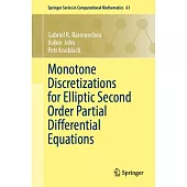 Monotone Discretizations for Elliptic Second Order Partial Differential Equations