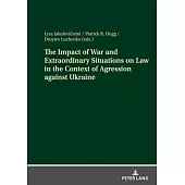 The Impact of War and Extraordinary Situations on Law in the Context of Agression Against Ukraine