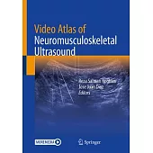 Video Atlas of Neuromusculoskeletal Ultrasound