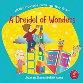 A Dreidel of Wonders: A whimsical Hanukkah story with a twist for kids Ages 3-8