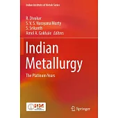 Indian Metallurgy: The Platinum Years
