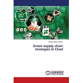 Green supply chain strategies in Chad