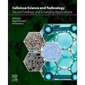 Cellulose Science and Technology: Recent Findings and Emerging Applications