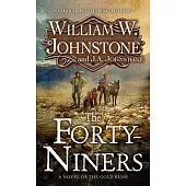 The Forty-Niners: A Novel of the Gold Rush