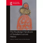 The Routledge Handbook of Subalterns Across History