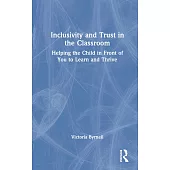 Inclusivity and Trust in the Classroom: Helping the Child in Front of You to Learn and Thrive