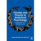 Cinema and Psyche in Analytical Psychology: Individuation as a Pathway to Love