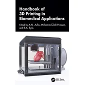 Handbook of 3D Printing in Biomedical Applications