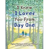 I Knew I Loved You From Day One