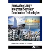 Renewable Energy Integrated Seawater Desalination Technologies