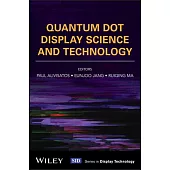Quantum Dot Display Science and Technology