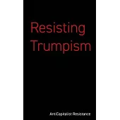 Resisting Trumpism