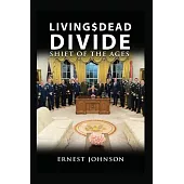 Living $ Dead Divide: Shift of the Ages