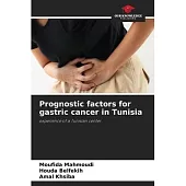 Prognostic factors for gastric cancer in Tunisia