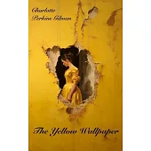 The Yellow Wallpaper: Filibooks Classics Edition