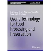 Ozone Technology for Food Processing and Preservation