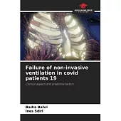 Failure of non-invasive ventilation in covid patients 19