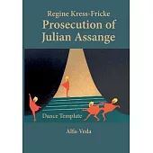 Prosecution of Julian Assange: Dance Template