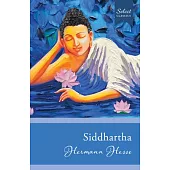 Select Classics: Siddhartha: (Original, Unabridged Classic)