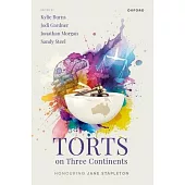 Torts on Three Continents: Honouring Jane Stapleton