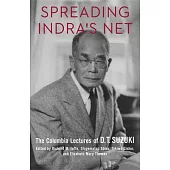Spreading Indra’s Net: The Columbia Lectures of D. T. Suzuki