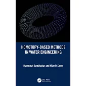 Homotopy-Based Methods in Water Engineering
