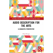 Audio Description for the Arts: A Linguistic Perspective