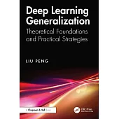 Deep Learning Generalization: Theoretical Foundations and Practical Strategies