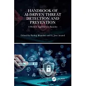 Handbook of Ai-Driven Threat Detection and Prevention: A Holistic Approach to Security