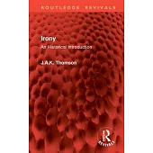Irony: An Historical Introduction