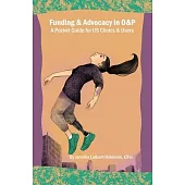 Funding & Advocacy in O&P A Pocket Guide for US Clinics and Users