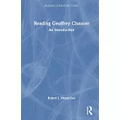 Reading Geoffrey Chaucer: An Introduction