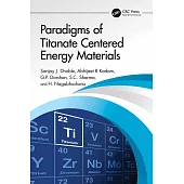 Paradigms of Titanate Centered Energy Materials
