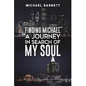 Finding Michael: A Journey in Search of My Soul