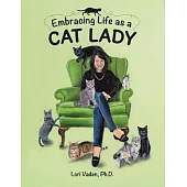 Embracing Life as a Cat Lady