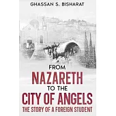 From Nazareth to the City of Angels