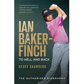 Ian Baker-Finch: To Hell and Back