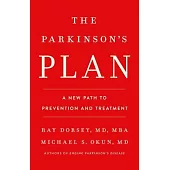 The Parkinson’s Plan: A New Path to Prevention and Treatment