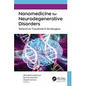 Nanomedicine for Neurodegenerative Disorders: Selective Treatment Strategies