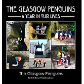 The Glasgow Penguins: A Year In Our Lives