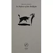 In Defense of the Bullfight