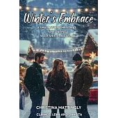 Winter’s Embrace: A Small Town Christmas Fake Dating Wolf Shifter Novella