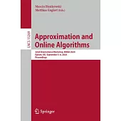 Approximation and Online Algorithms: 22nd International Workshop, Waoa 2024, Egham, Uk, September 5-6, 2024, Proceedings