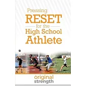 Pressing RESET for the High School Athlete